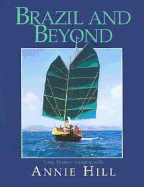 Brazil and Beyond: Long Distance Voyaging with Annie Hill