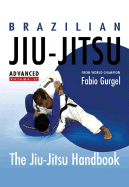 Brazilian Jiu-Jitsu Advanced Techniques