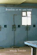 Brazilian no es una raza