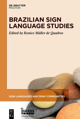Brazilian Sign Language Studies - M�ller de Quadros, Ronice (Editor)