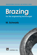 Brazing: For the Engineering Technologist