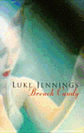 Breach Candy - Jennings