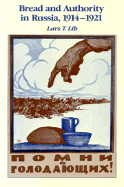 Bread and Authority in Russia, 1914-1921: Volume 10