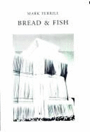 Bread & Fish - Terrill, Mark