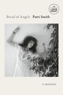 Bread of Angels: A Memoir