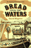 Bread Upon the Waters