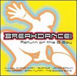 Break Dance: Return of B-Boy