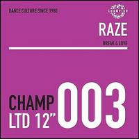 Break for Love - Raze