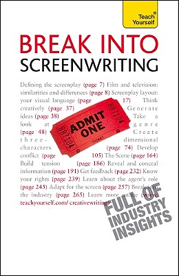 Break Into Screenwriting - Frensham, Ray