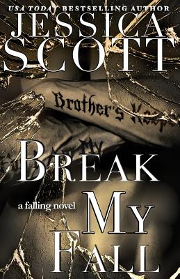 Break My Fall - Scott, Jessica