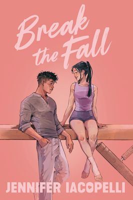 Break the Fall - Iacopelli, Jennifer