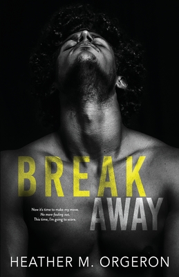 Breakaway - Orgeron, Heather M