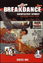 Breakdance: Completely Street Instructional