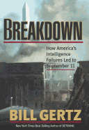 Breakdown: How America's Intelligence Failures Led to September 11