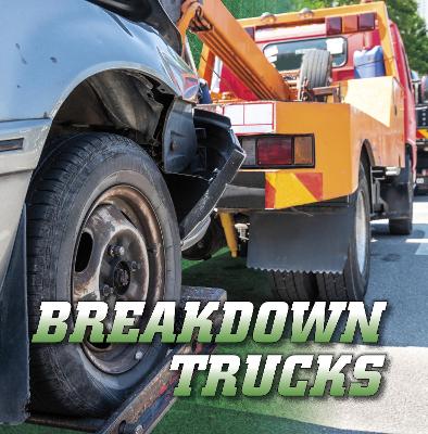 Breakdown Trucks - Dickmann, Nancy