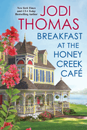 Breakfast at the Honey Creek Caf?