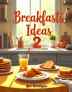 Breakfasts Ideas 2