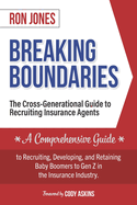 Breaking Boundaries: The Cross-Generational Guide to Recruiting Insurance Agents