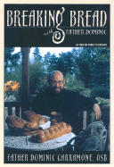 Breaking Bread with Father Dominic