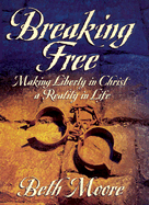 Breaking Free Leader Guide - Moore, Beth