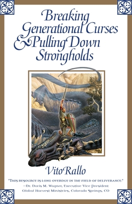 Breaking Generational Curses & Pulling Down Strongholds - Rallo, Vito