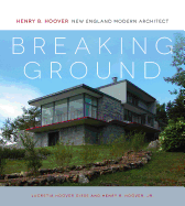 Breaking Ground: Henry B. Hoover, New England Modern Architect