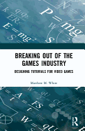 Breaking Out of the Games Industry