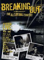 Breaking Out: The Alcatraz Concert