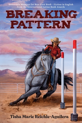 Breaking Pattern - Reichle-Aguilera, Tisha Marie