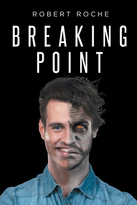Breaking Point - Roche, Robert