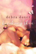 Breaking Skin