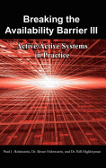 Breaking the Availability Barrier III: Active/Active Systems in Practice