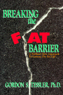 Breaking the Fat Barrier - Tessler, Gordon S