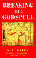 Breaking the Godspell: The Politics of Our Evolution
