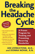 Breaking the Headache Cycle: A Proven Program for Treating and Preventing Recurring Headaches