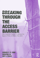 Breaking Through the Access Barrier: How Academic Capital Formation Can Improve Policy in Higher Education