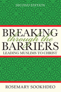 Breaking Through the Barriers: Leading Muslims to Christ