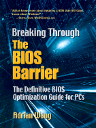 Breaking Through the BIOS Barrier: The Definitive BIOS Optimization Guide for PCs
