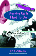 Breaking Up Is Hard to Do: A Sam McCain Mystery