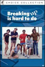 Breaking Up Is Hard to Do