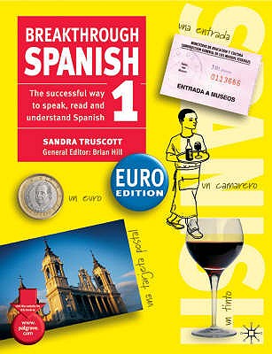 Breakthrough Spanish 1: Euro Edition - Truscott, Sandra