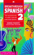 Breakthrough Spanish - Truscott, Sandra