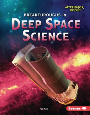 Breakthroughs in Deep Space Science - Mara, Wil