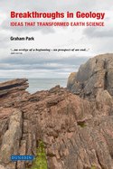 Breakthroughs in Geology: Ideas That Transformed Earth Science