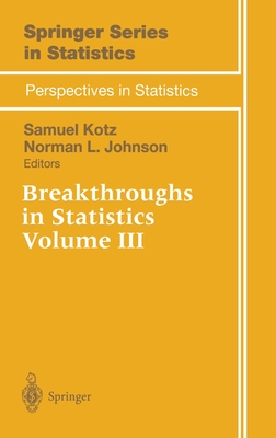 Breakthroughs in Statistics: Volume III - Kotz, Samuel, and Johnson, Norman L (Editor)