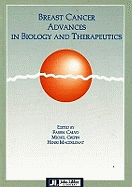 Breast Cancer Advances in Biology & Therapeutics