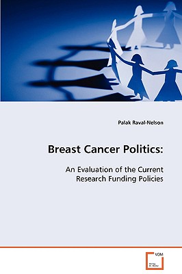 Breast Cancer Politics - Raval-Nelson, Palak