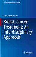 Breast Cancer Treatment: An Interdisciplinary Approach