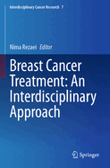 Breast Cancer Treatment: An Interdisciplinary Approach