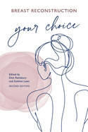 Breast Reconstruction: Your Choice